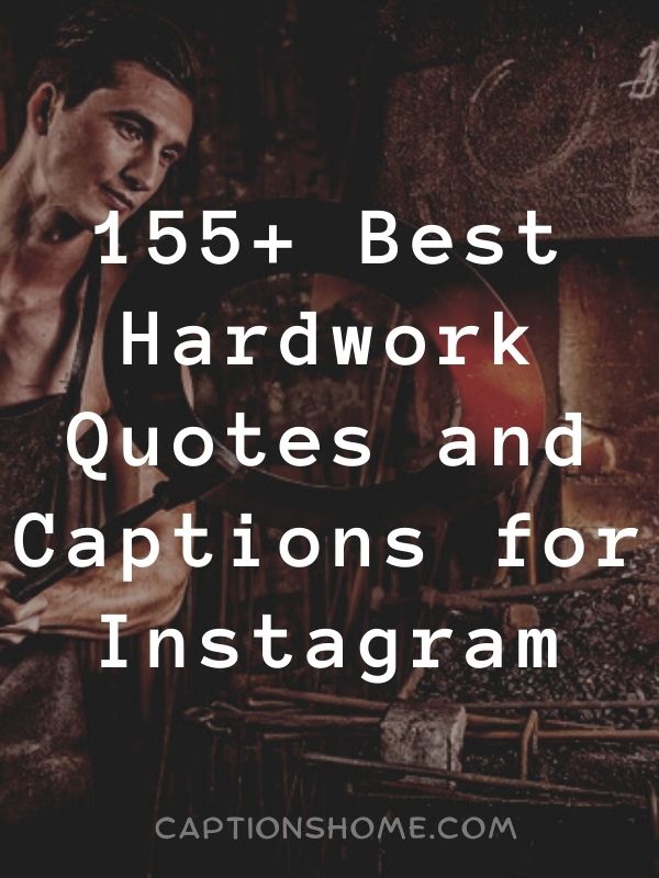 Hardwork Quotes and Captions for Instagram