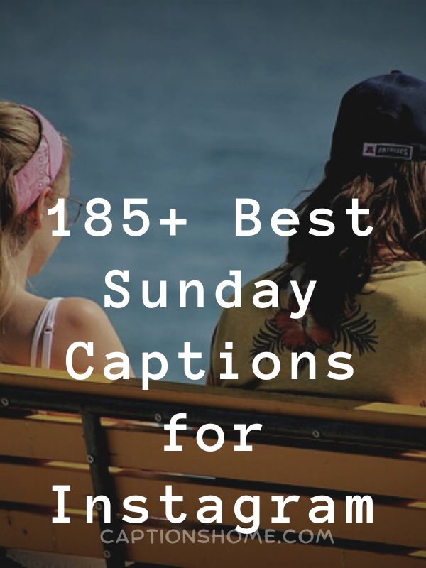 Best Sunday Captions for Instagram