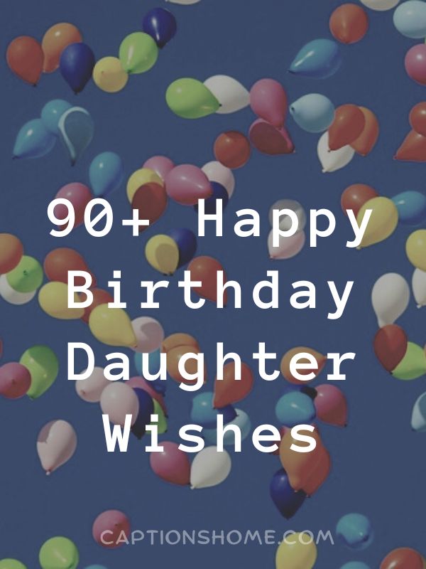 Happy Birthday Daughter Wishes