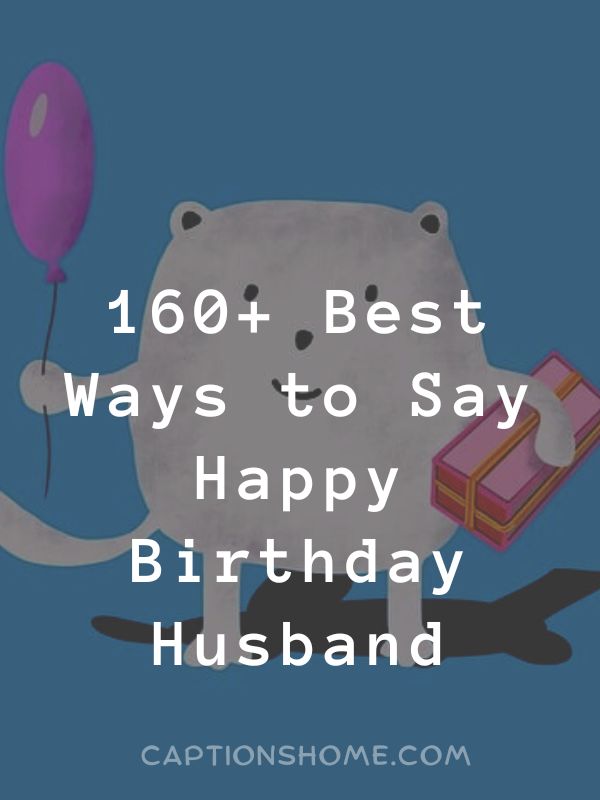 Best Ways to Say Happy Birthday Husband