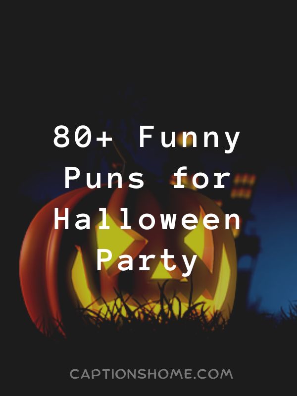 Funny Puns for Halloween Party