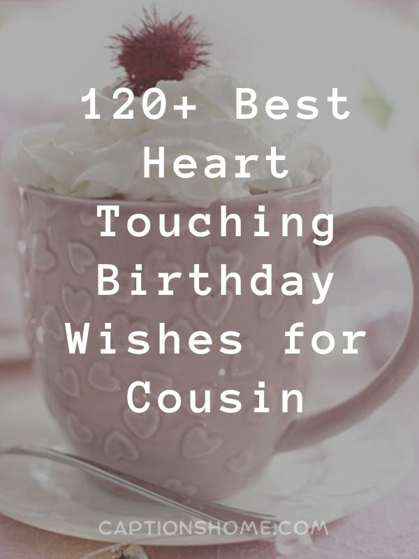 Best Heart Touching Birthday Wishes for Cousin