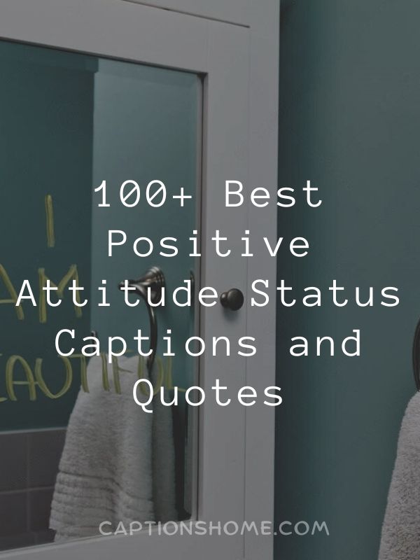 Best Positive Attitude Status Captions and Quotes
