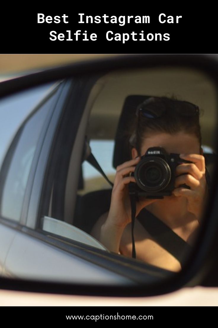 Best Instagram Car Selfie Captions