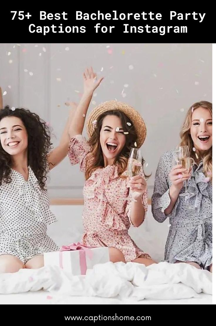 Best Bachelorette Party Captions for Instagram